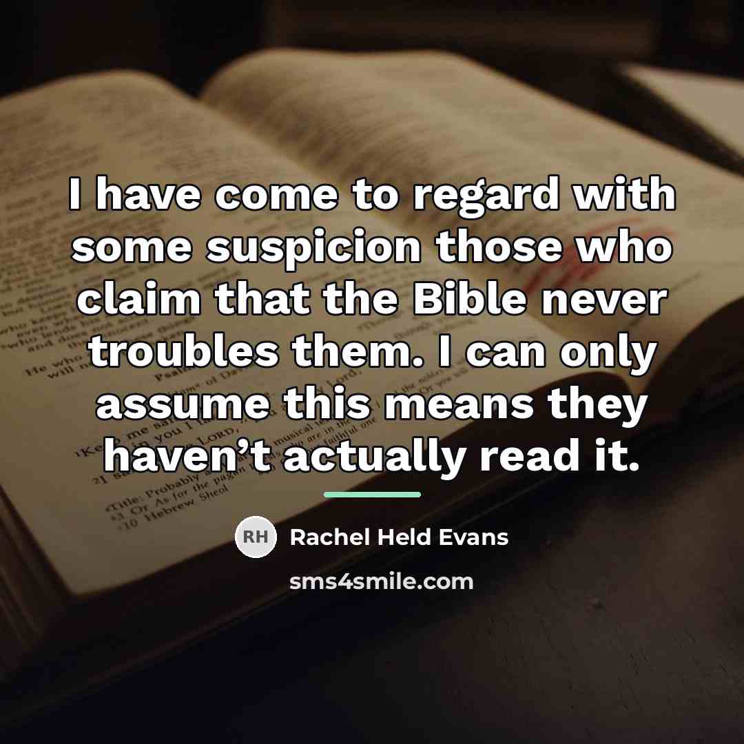 “I have come to regard with some suspicion those who…” quote by Rachel Held Evans