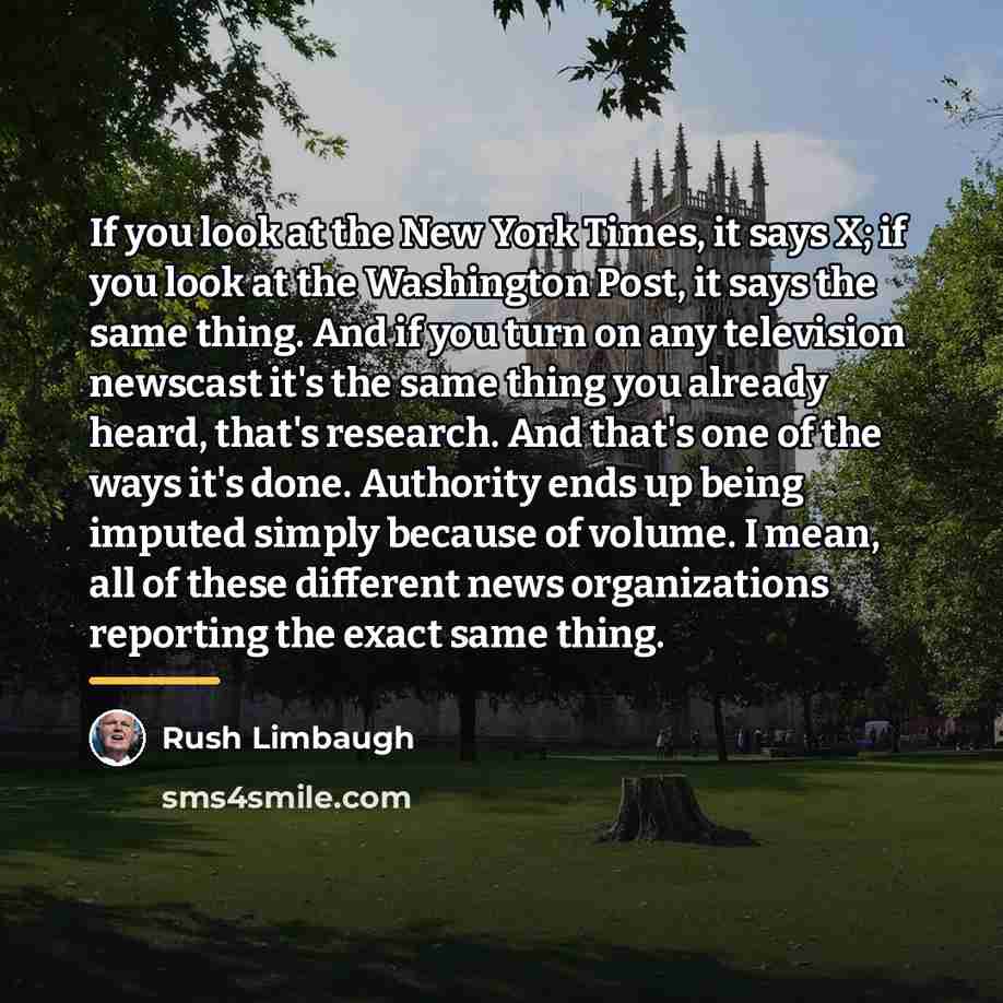 “If you look at the New York Times, it says…” quote by Rush Limbaugh