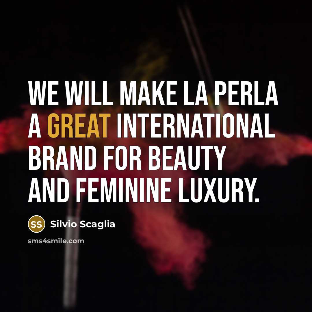 “We will make La Perla a great international brand for…” quote by Silvio Scaglia