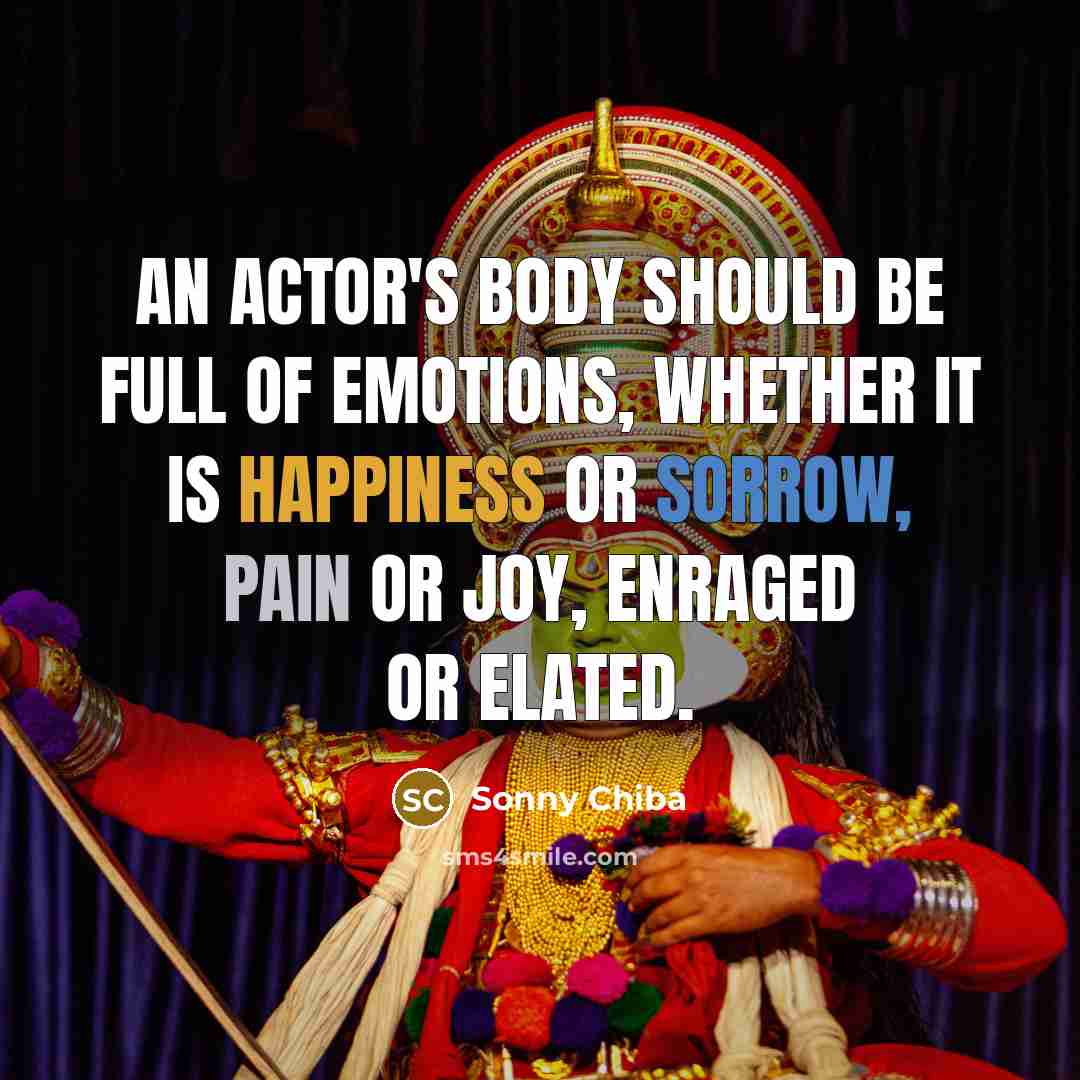 “An actor's body should be full of emotions, whether it…” quote by Sonny Chiba