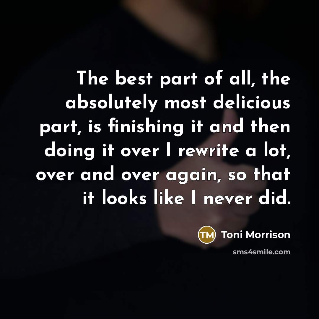 “The best part of all, the absolutely most delicious part,…” quote by Toni Morrison