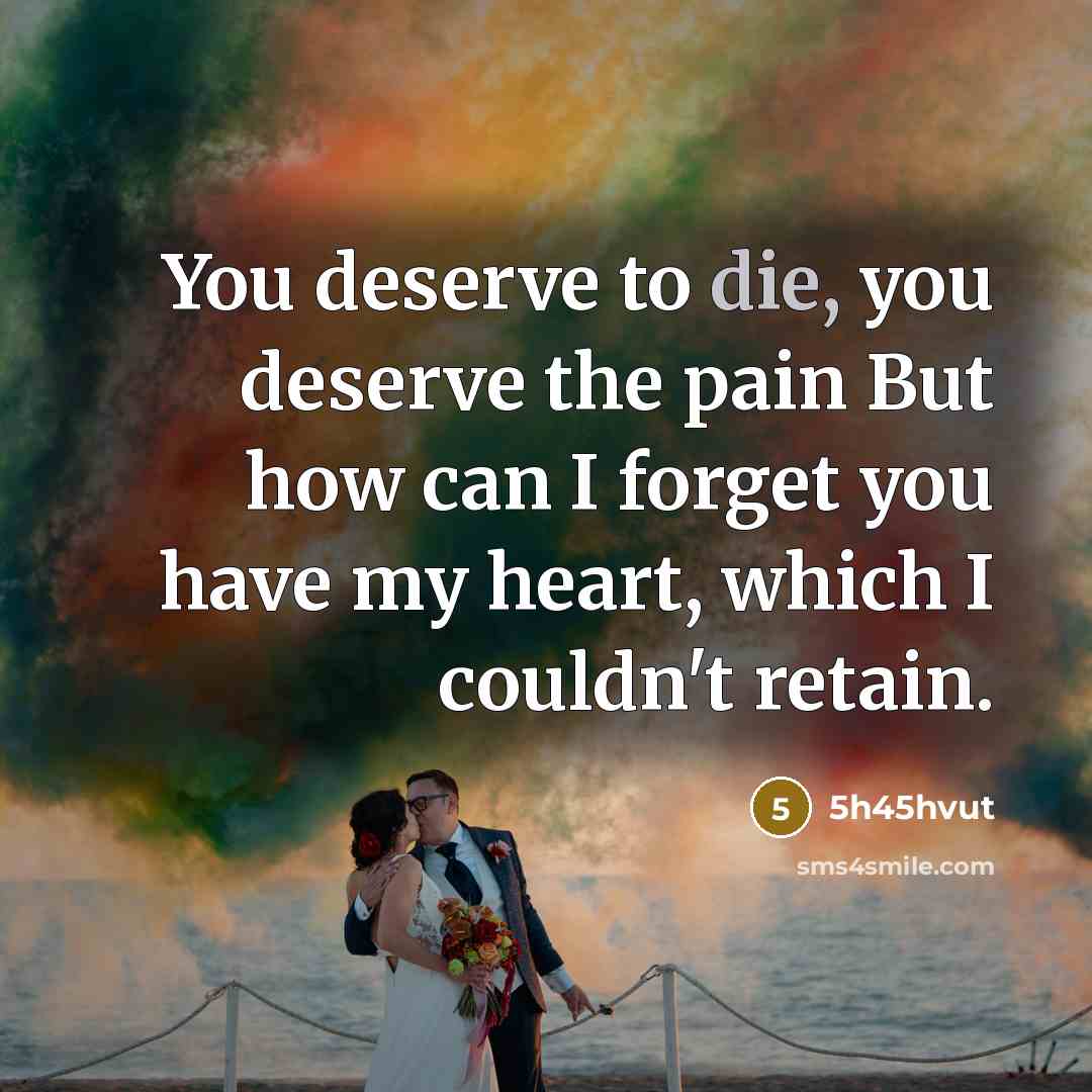 “You deserve to die, you deserve the pain But how…” quote by 5h45hvut