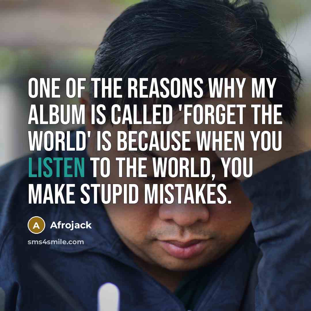 “One of the reasons why my album is called 'Forget…” quote by Afrojack