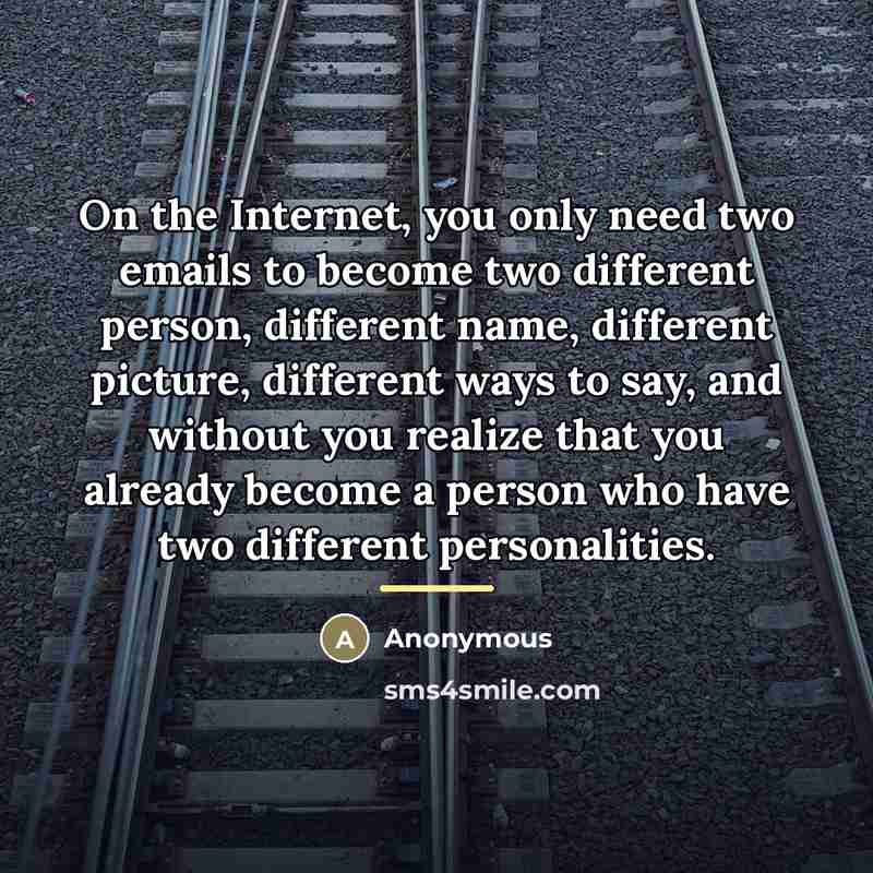 “On the Internet, you only need two emails to become…” quote by Anonymous