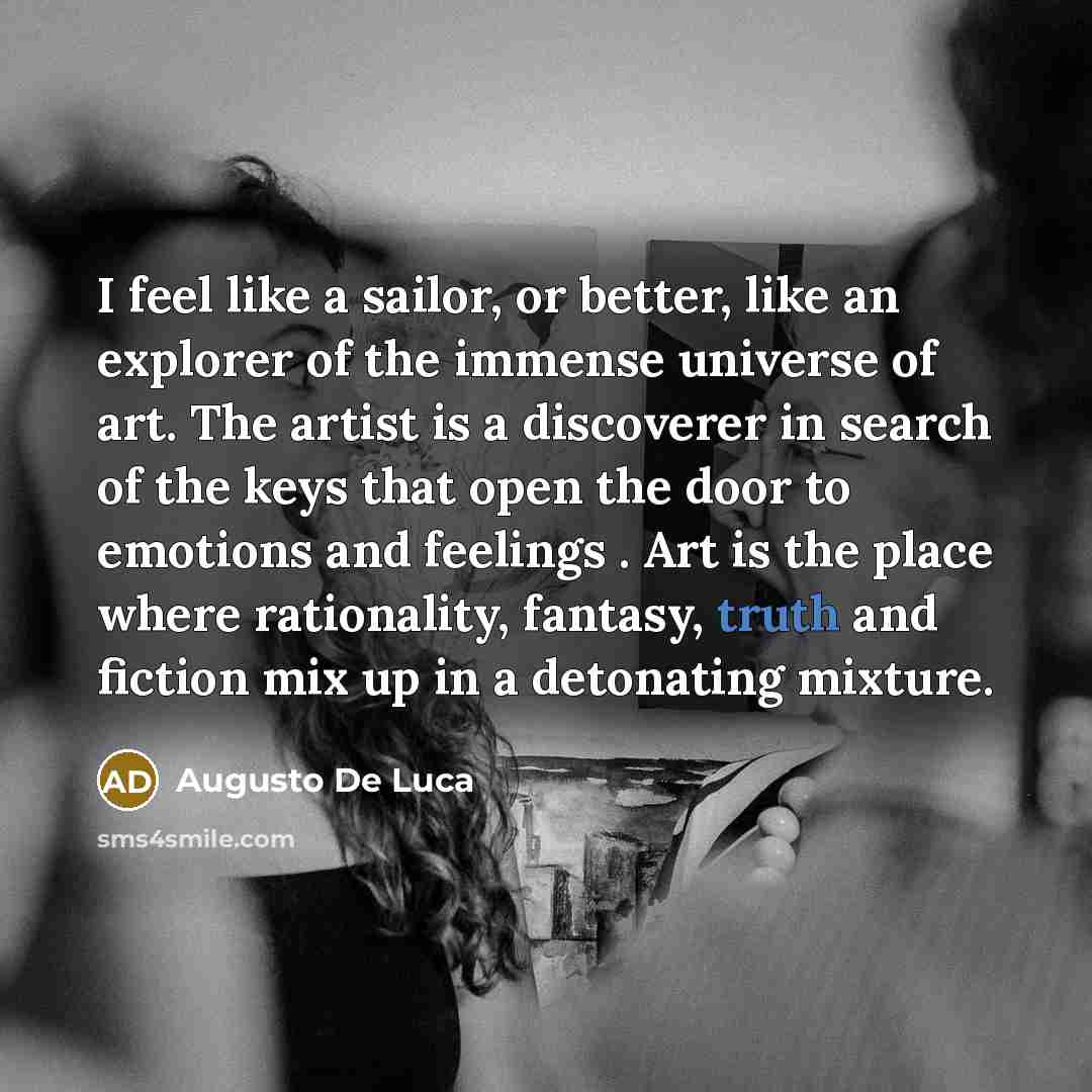 “I feel like a sailor, or better, like an explorer…” quote by Augusto De Luca