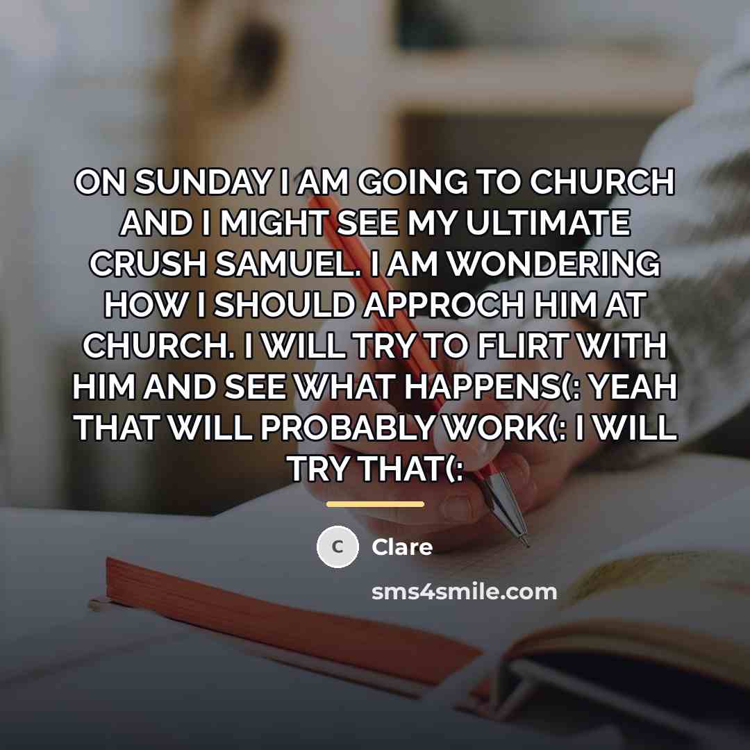 “ON SUNDAY I AM GOING TO CHURCH AND I MIGHT…” quote by CLARE