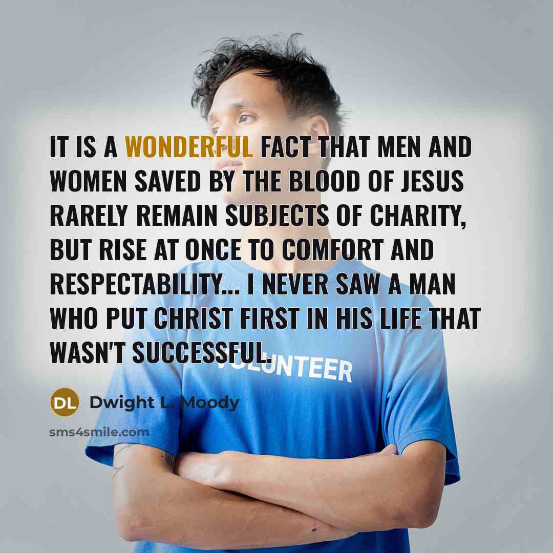 “It is a wonderful fact that men and women saved…” quote by Dwight L. Moody