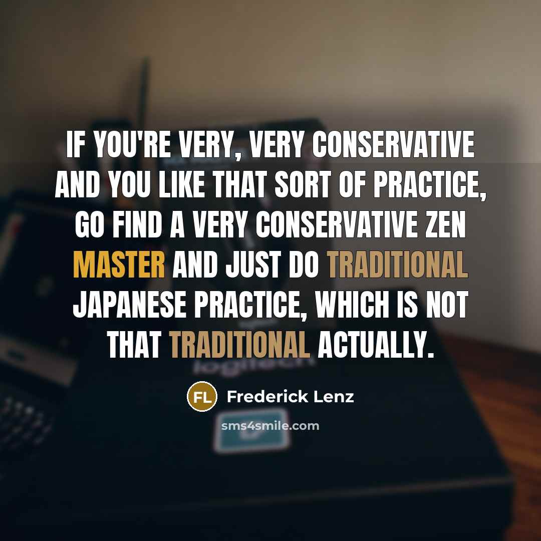“If you're very, very conservative and you like that sort…” quote by Frederick Lenz