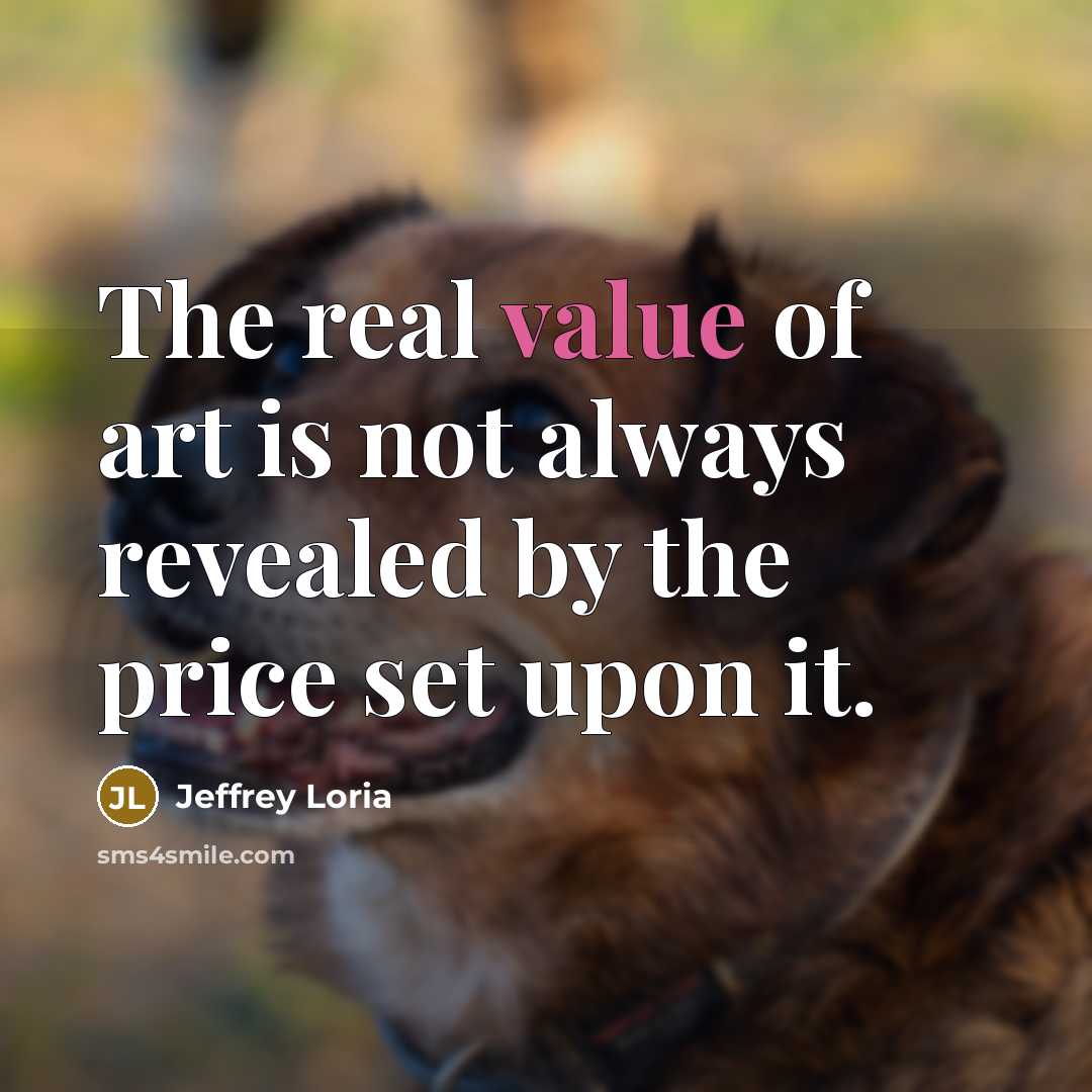“The real value of art is not always revealed by…” quote by Jeffrey Loria
