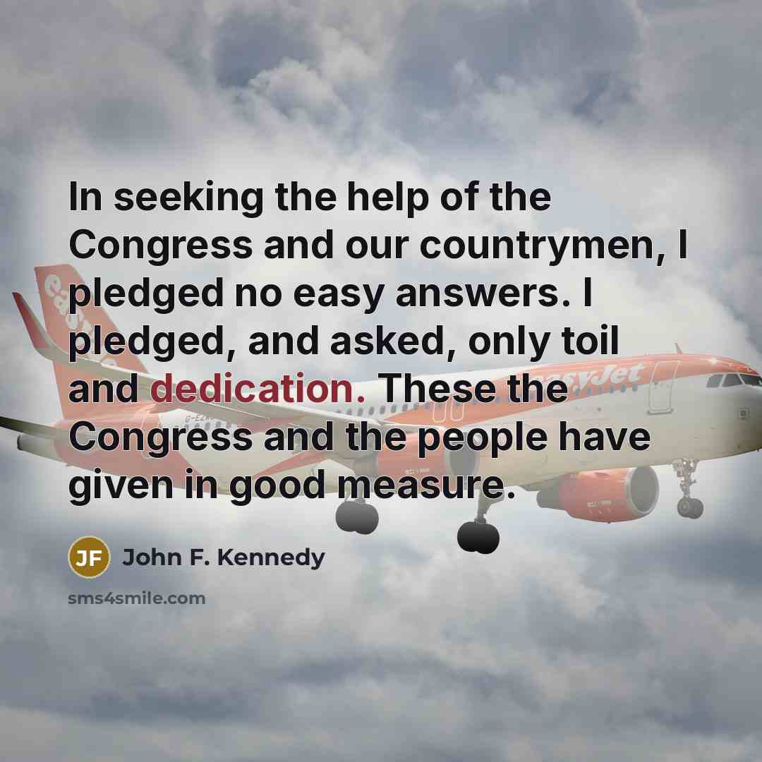 “In seeking the help of the Congress and our countrymen,…” quote by John F. Kennedy