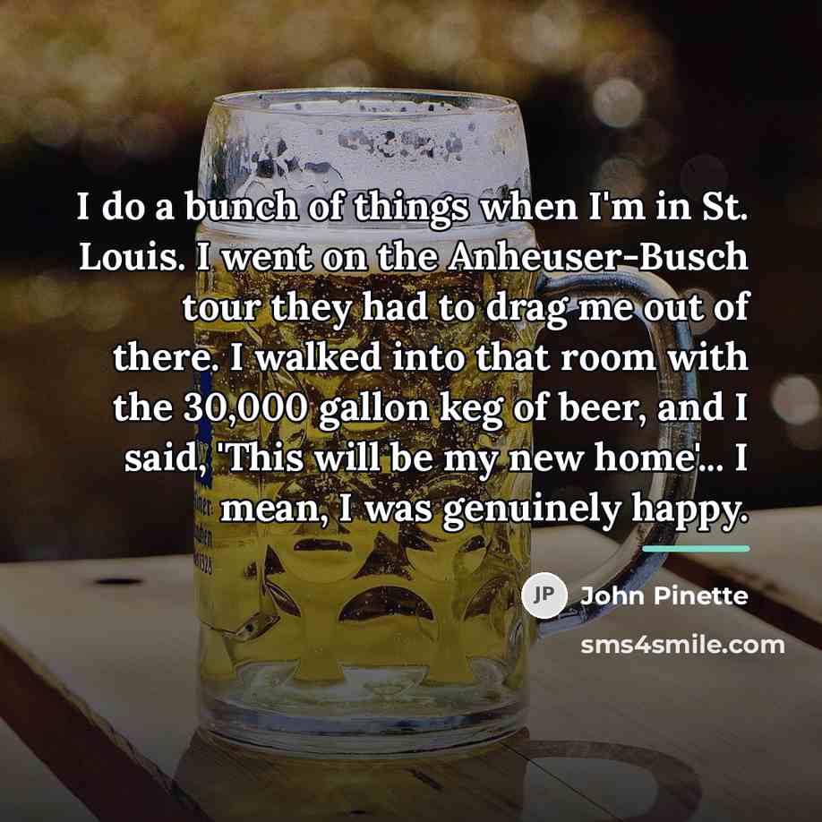 “I do a bunch of things when I'm in St.…” quote by John Pinette