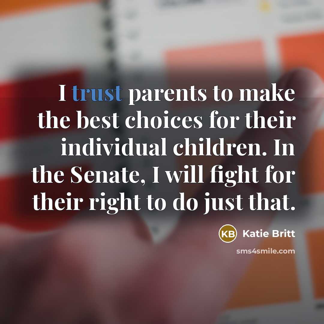 “I trust parents to make the best choices for their…” quote by Katie Britt