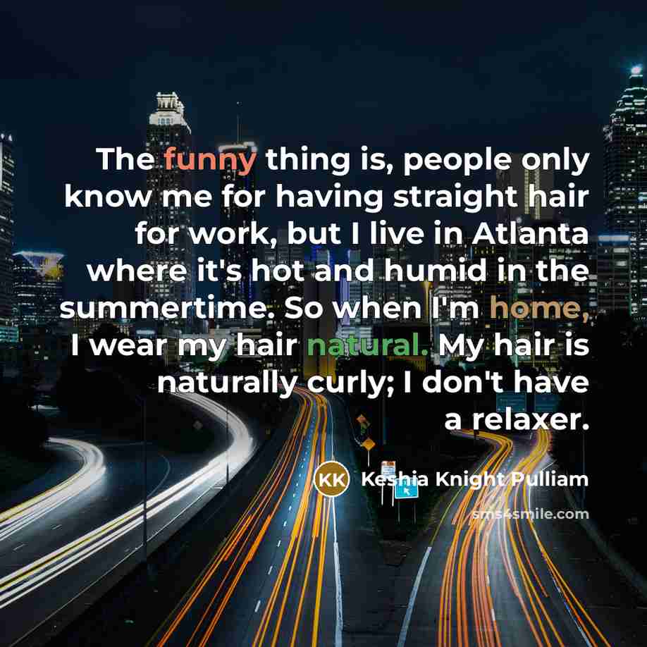 “The funny thing is, people only know me for having…” quote by Keshia Knight Pulliam