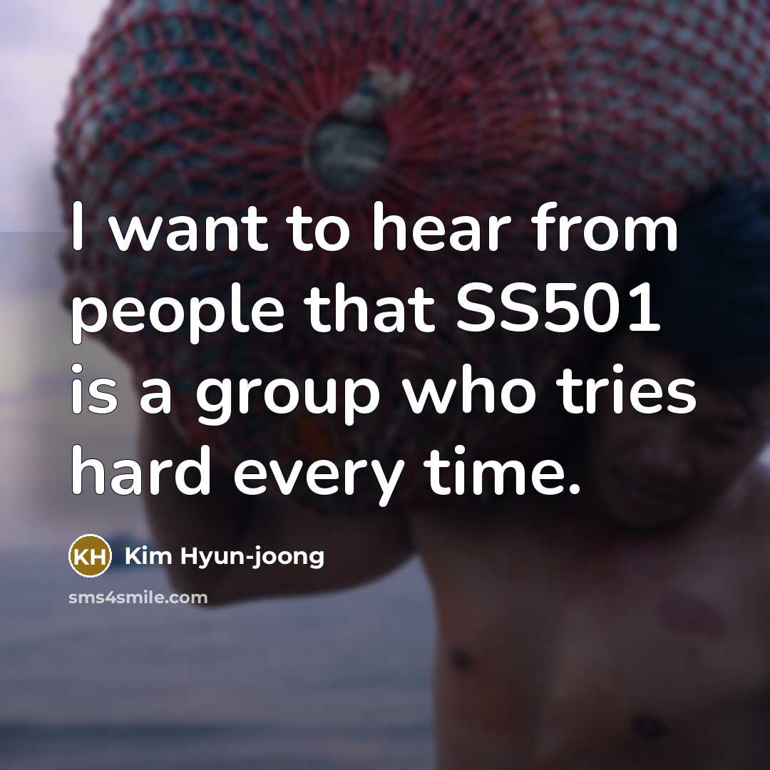 “I want to hear from people that SS501 is a…” quote by Kim Hyun-joong