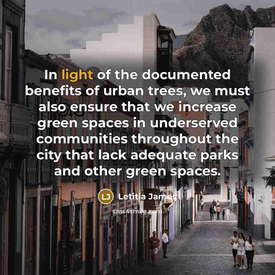 “In light of the documented benefits of urban trees, we…” quote by Letitia James