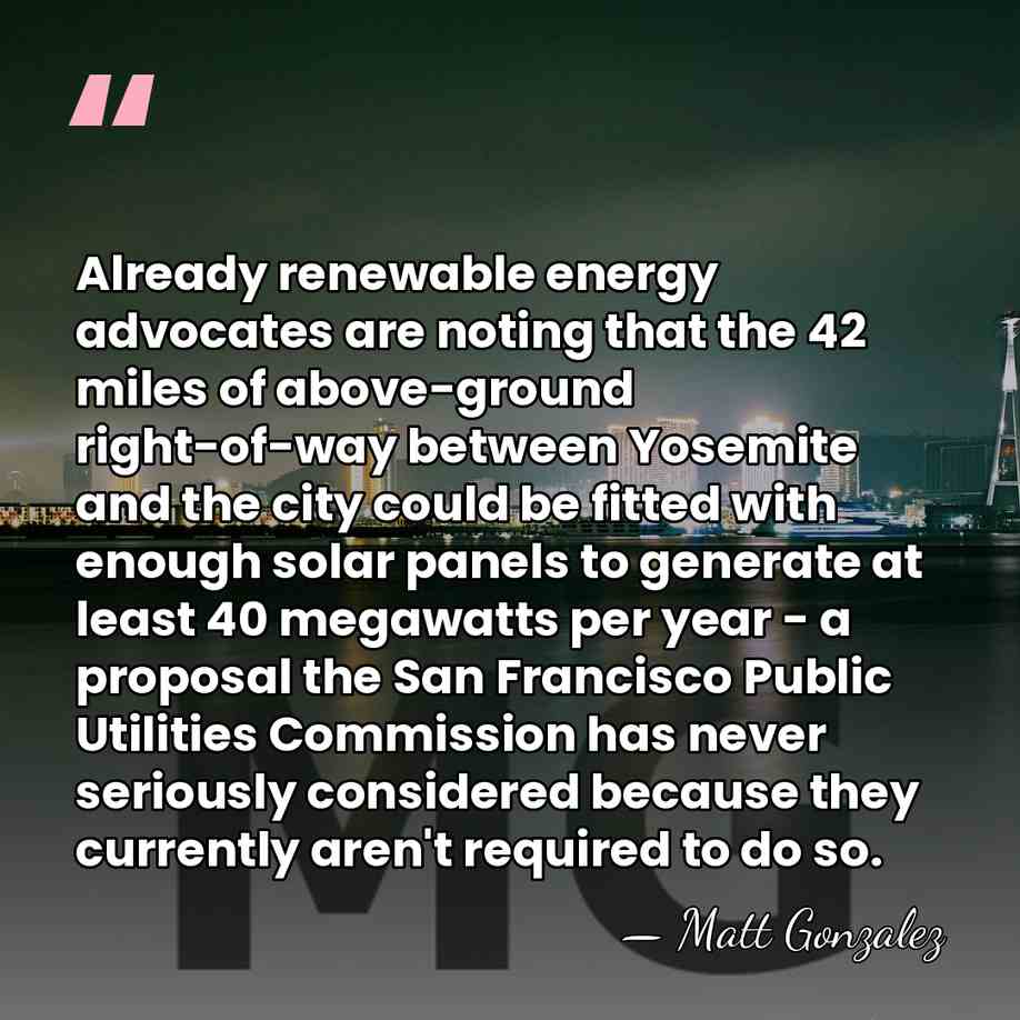 Already renewable energy advocates are noting that the 42 miles of above-ground&hellip; - Matt Gonzalez