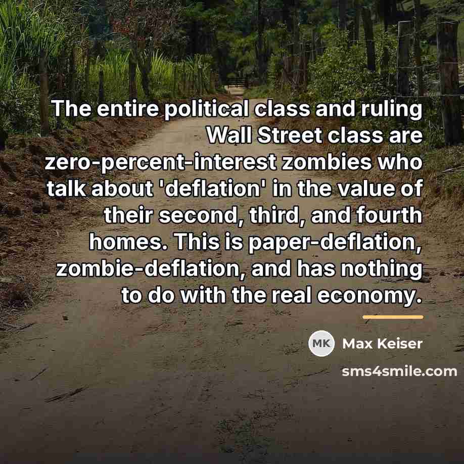 “The entire political class and ruling Wall Street class are…” quote by Max Keiser