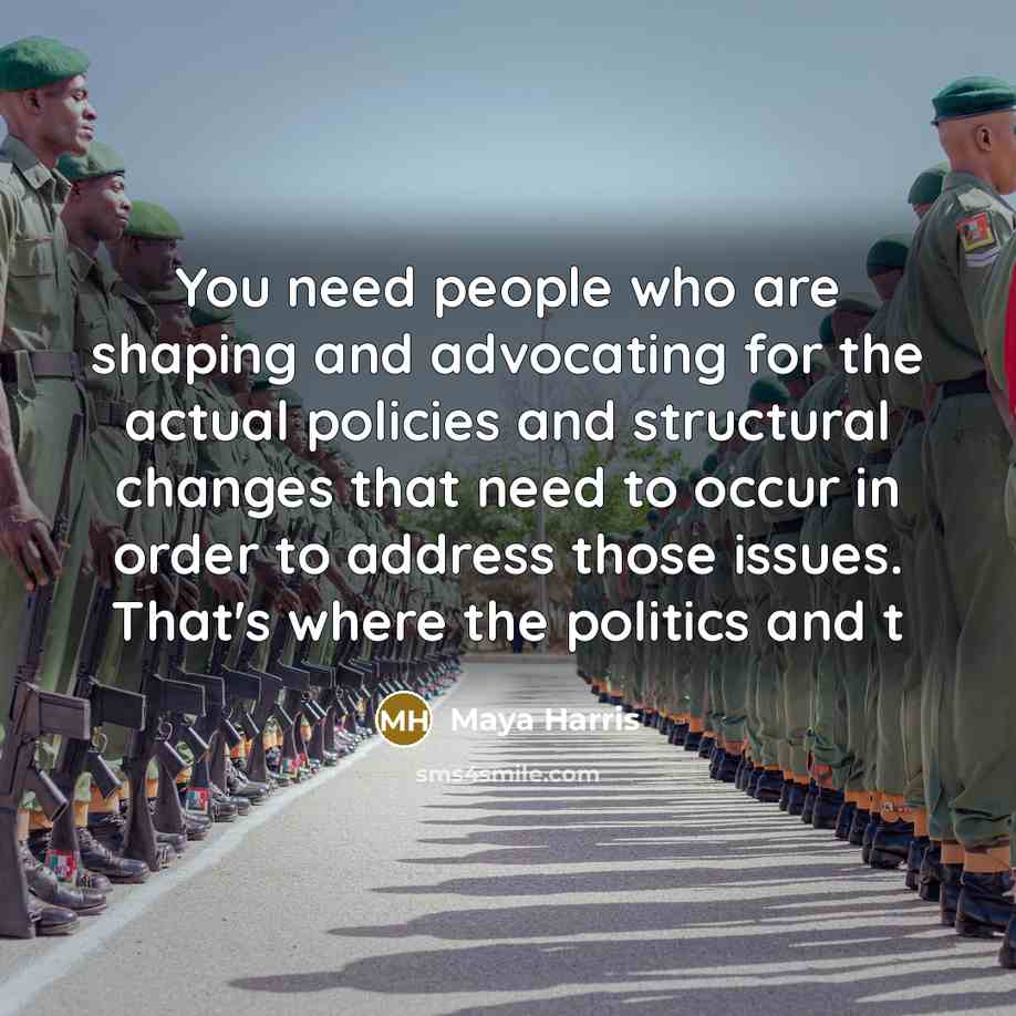 “You need people who are shaping and advocating for the…” quote by Maya Harris