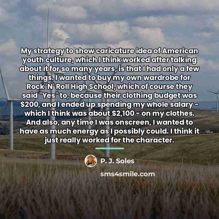 “My strategy to show caricature idea of American youth culture,…” quote by P. J. Soles