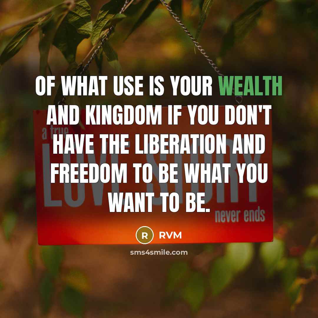“Of what use is your Wealth and Kingdom if you…” quote by RVM