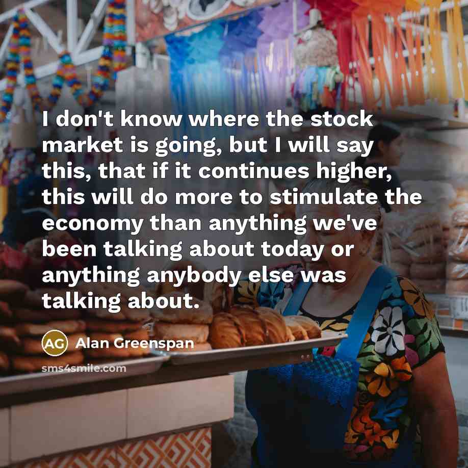 “I don't know where the stock market is going, but…” quote by Alan Greenspan
