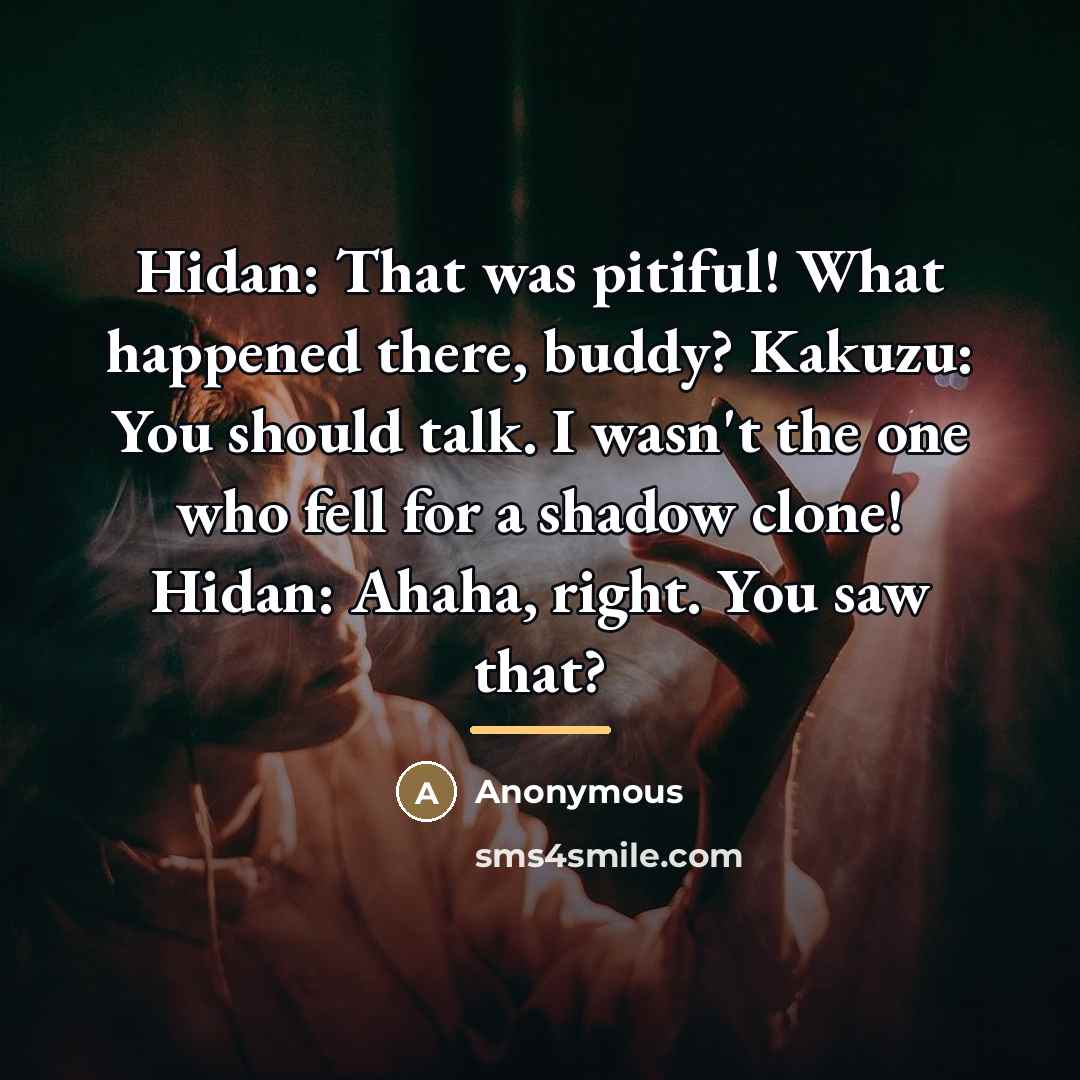 “Hidan: That was pitiful! What happened there, buddy? Kakuzu: You…” quote by Anonymous