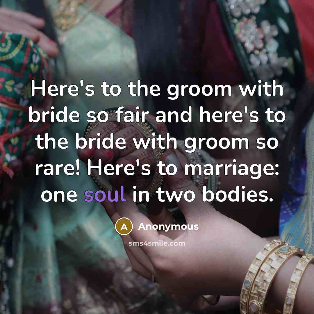 “Here's to the groom with bride so fair and here's…” quote by Anonymous