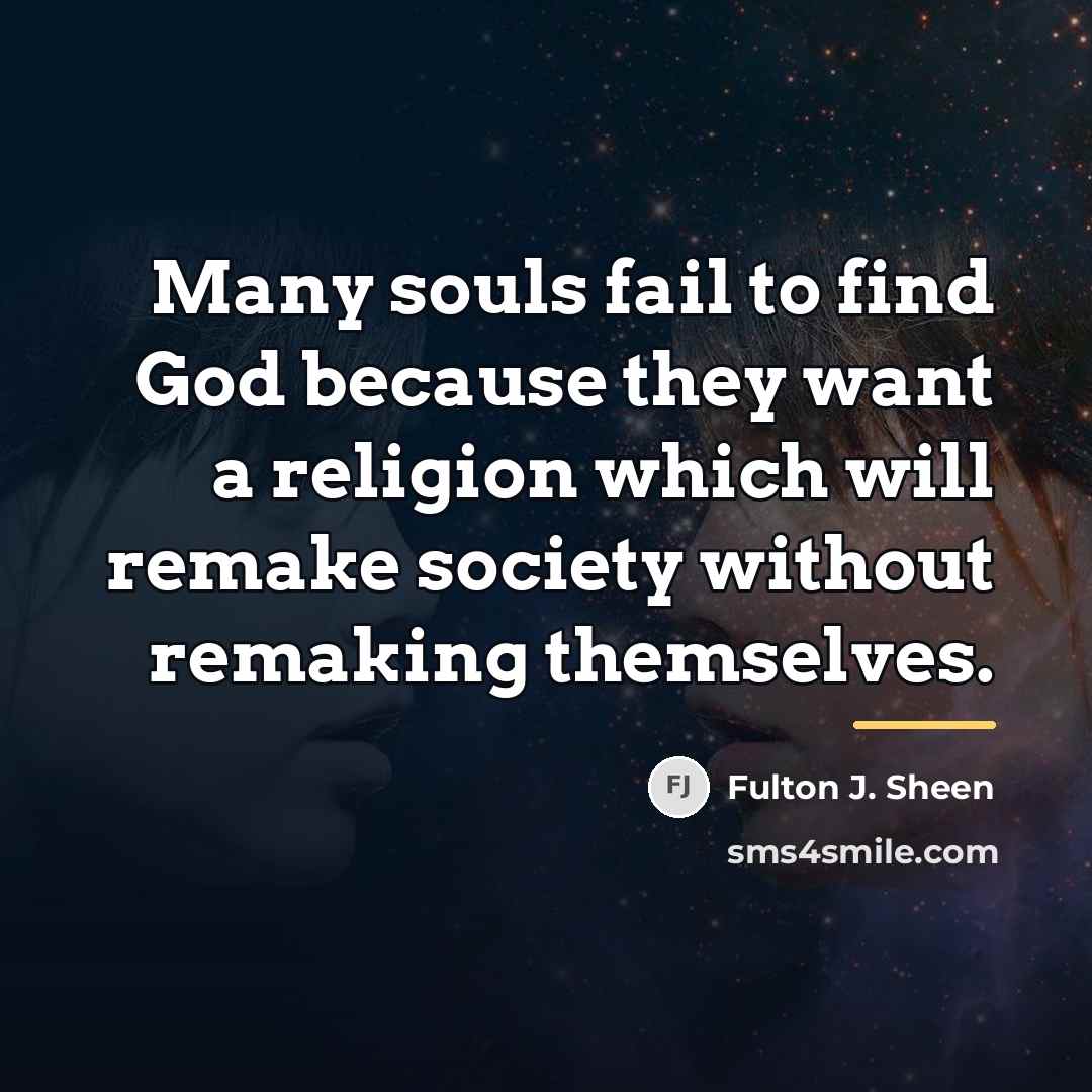 “Many souls fail to find God because they want a…” quote by Fulton J. Sheen