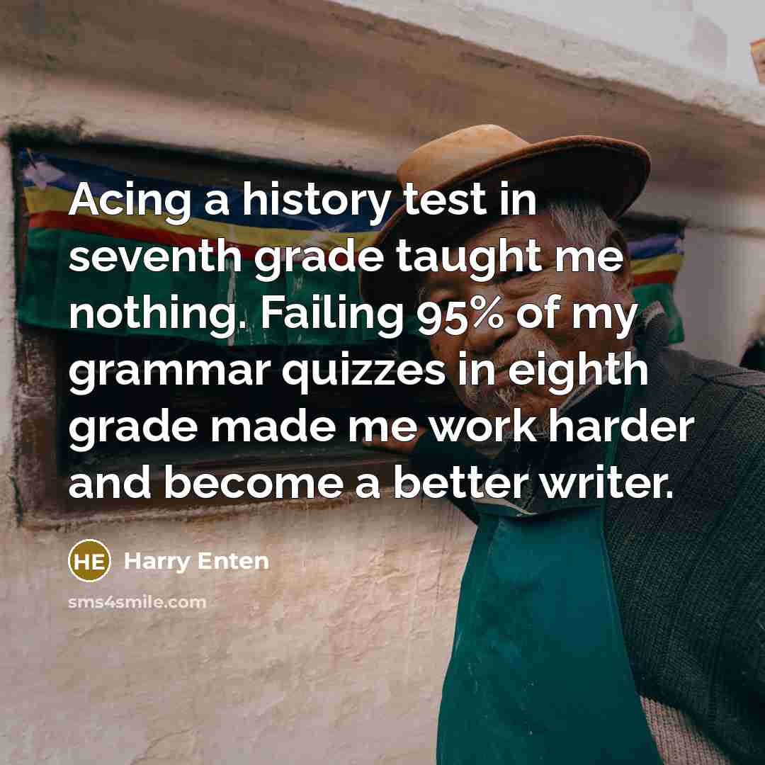“Acing a history test in seventh grade taught me nothing.…” quote by Harry Enten