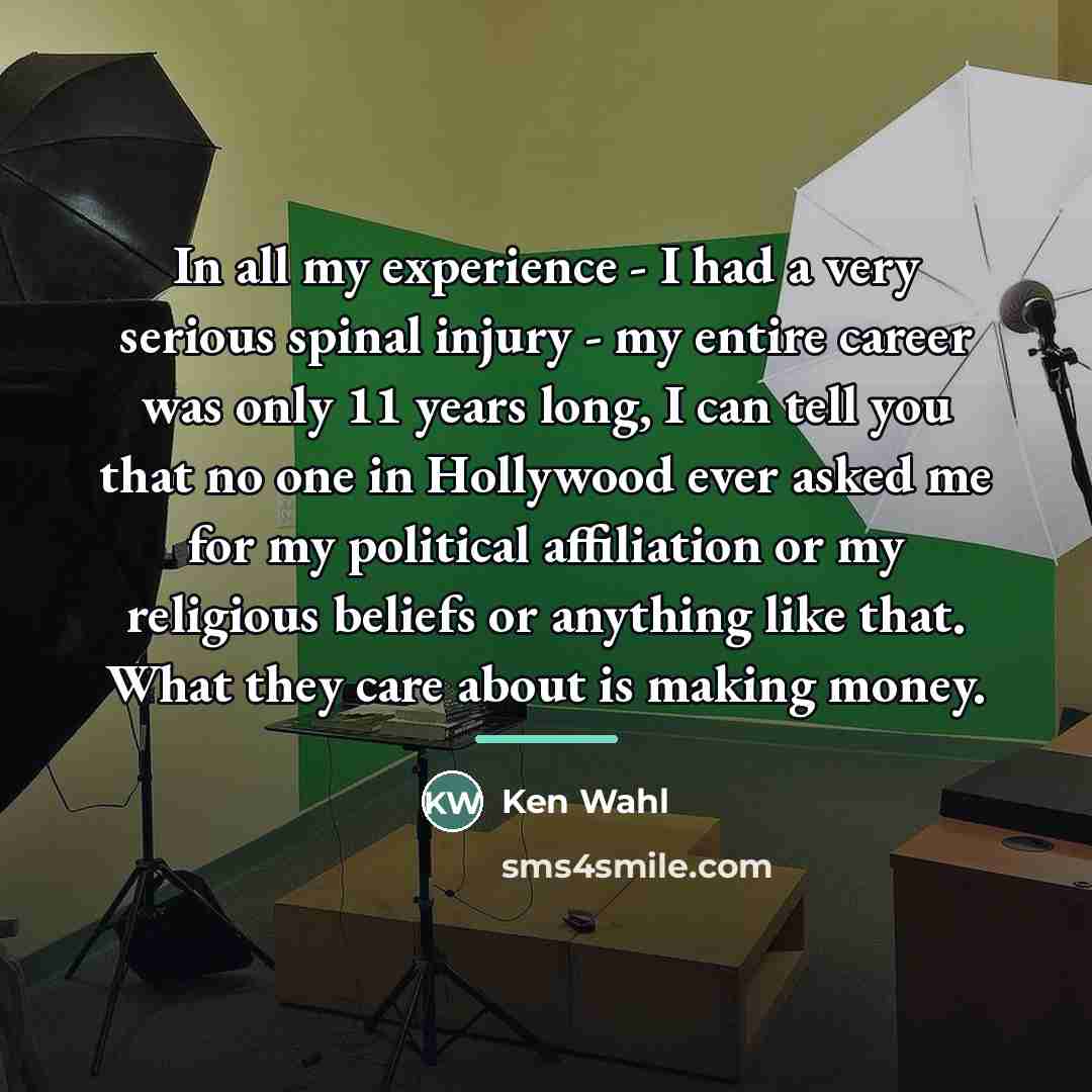 “In all my experience - I had a very serious…” quote by Ken Wahl