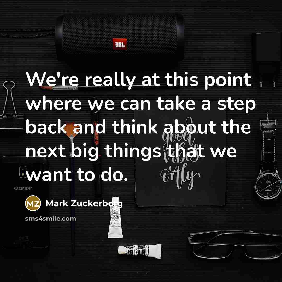 “We're really at this point where we can take a…” quote by Mark Zuckerberg