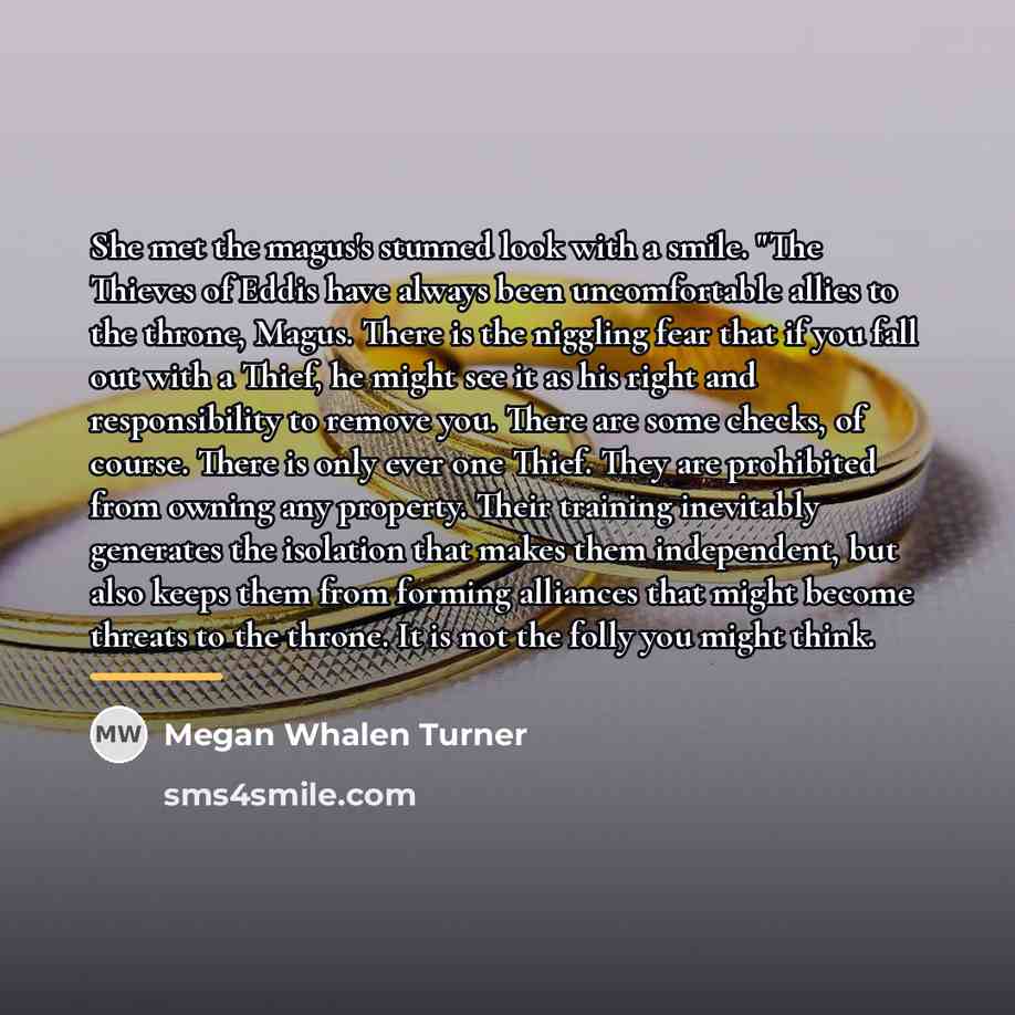 “She met the magus's stunned look with a smile. "The…” quote by Megan Whalen Turner