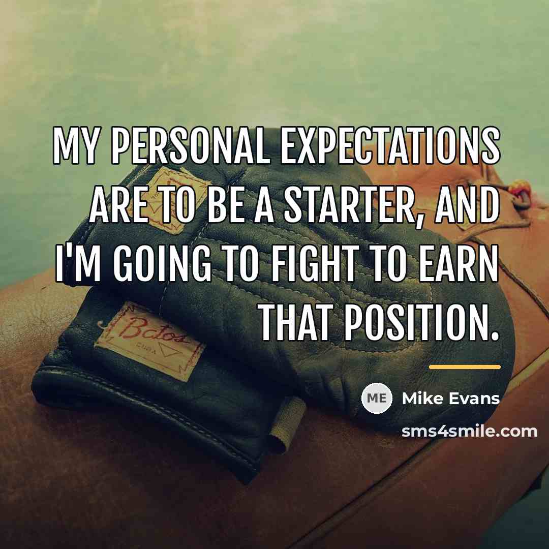 “My personal expectations are to be a starter, and I'm…” quote by Mike Evans