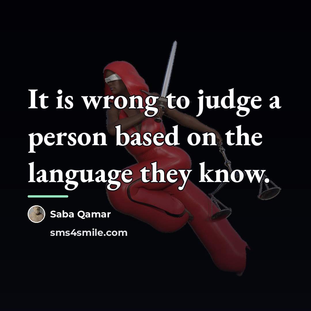 “It is wrong to judge a person based on the…” quote by Saba Qamar