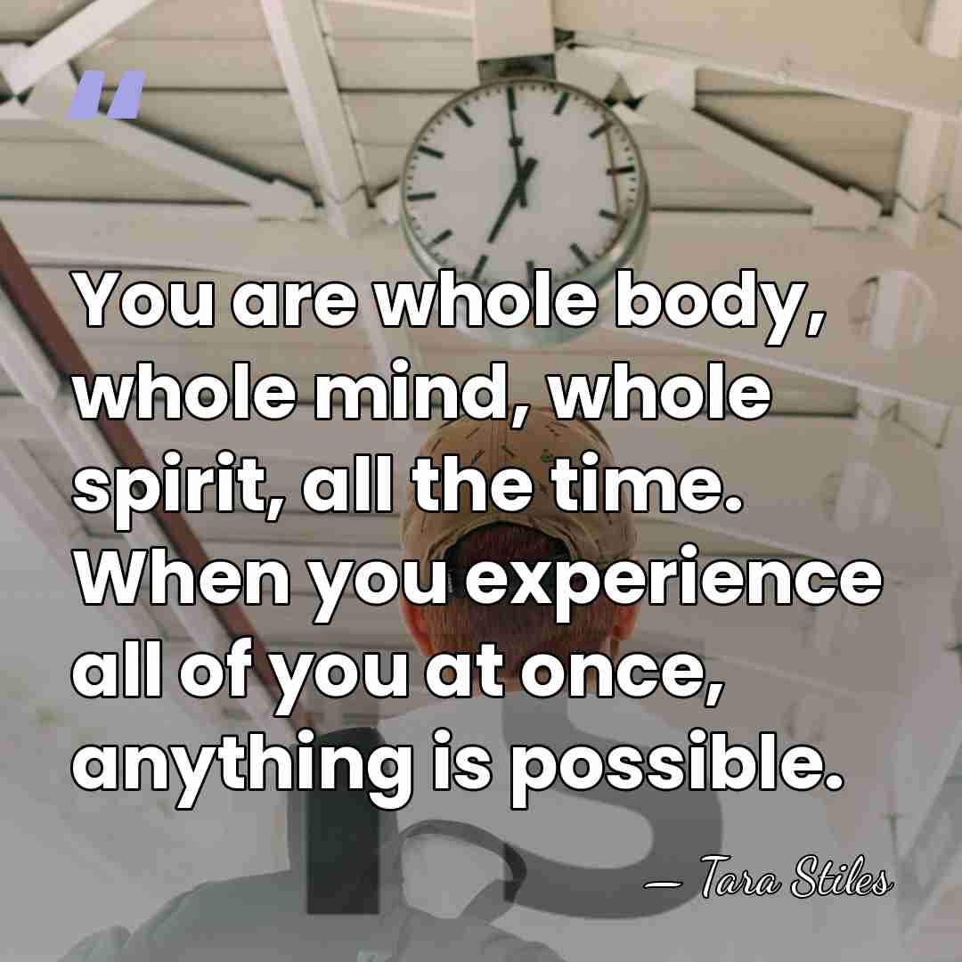 You are whole body, whole mind, whole spirit, all the time. When&hellip; - Tara Stiles