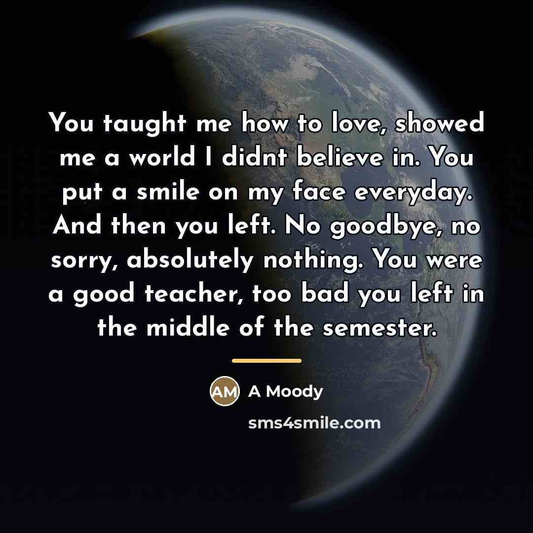 “You taught me how to love, showed me a world…” quote by Anonymous