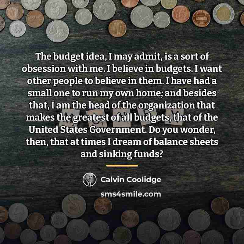 “The budget idea, I may admit, is a sort of…” quote by Calvin Coolidge