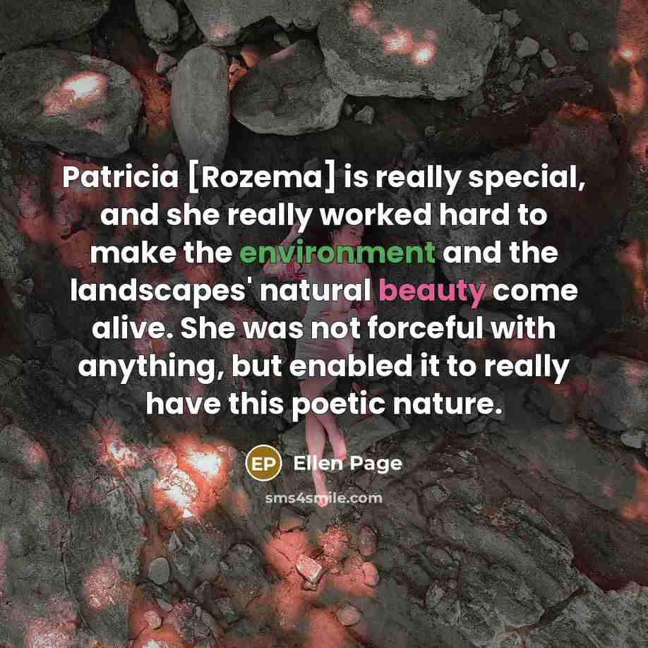 “Patricia [Rozema] is really special, and she really worked hard…” quote by Ellen Page