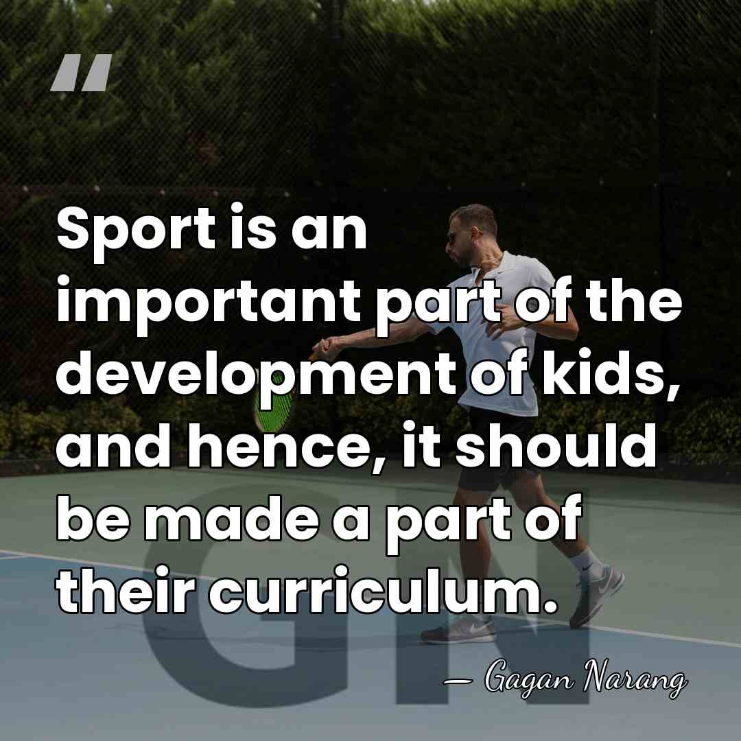 Sport is an important part of the development of kids, and hence,&hellip; - Gagan Narang