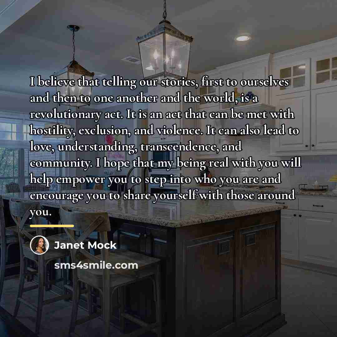 “I believe that telling our stories, first to ourselves and…” quote by Janet Mock