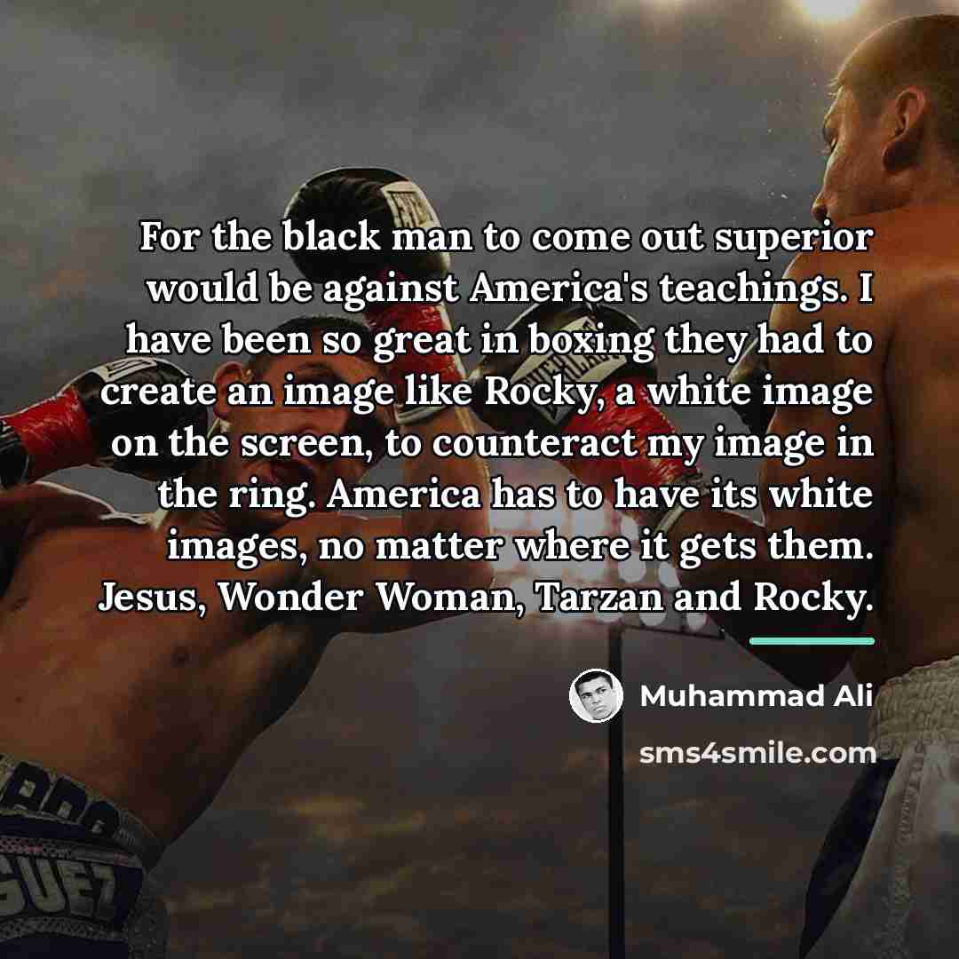 “For the black man to come out superior would be…” quote by Muhammad Ali