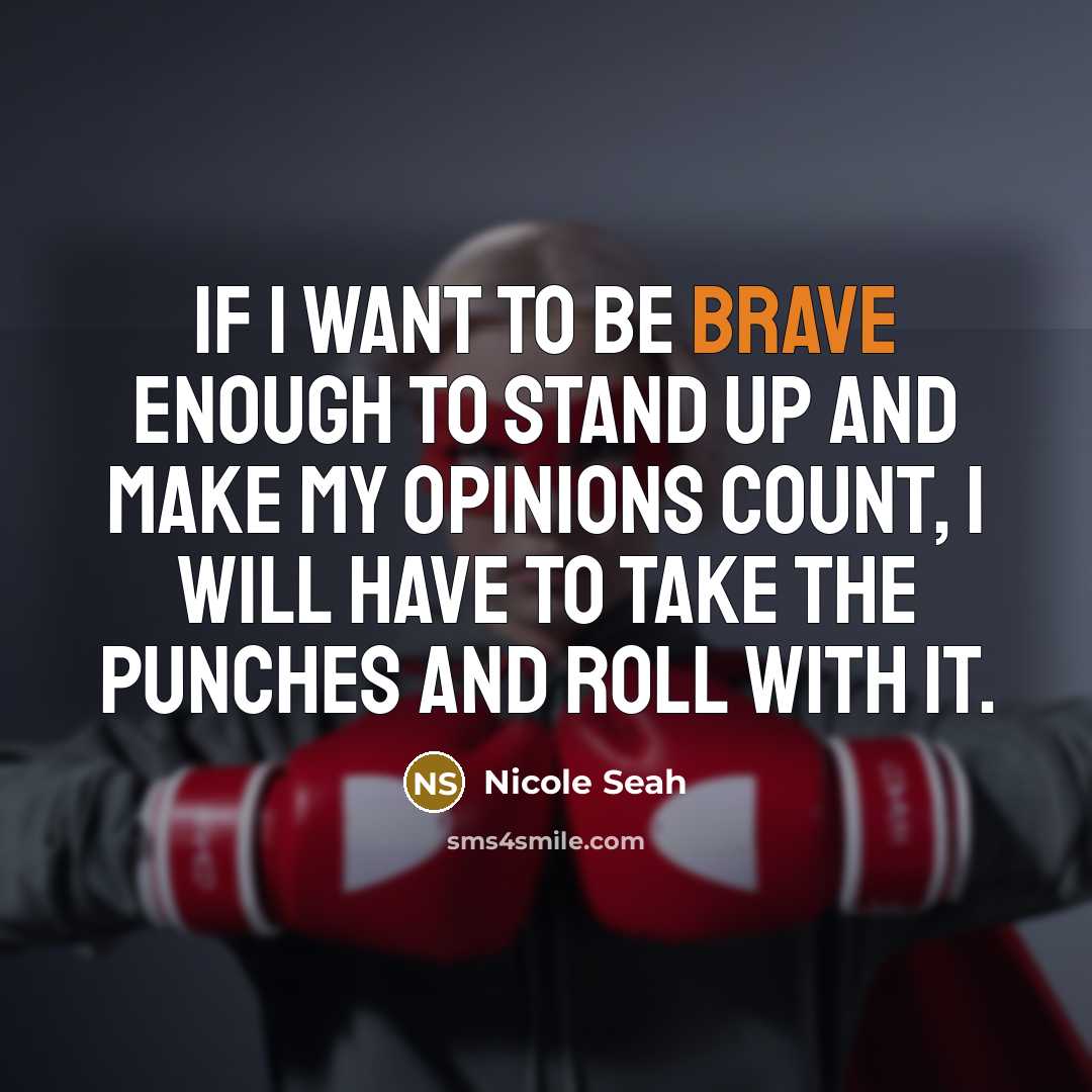 “If I want to be brave enough to stand up…” quote by Nicole Seah