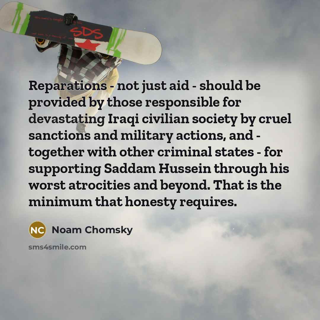 “Reparations - not just aid - should be provided by…” quote by Noam Chomsky