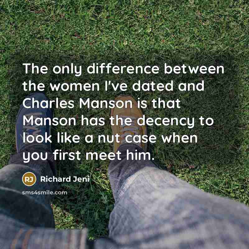 “The only difference between the women I've dated and Charles…” quote by Richard Jeni