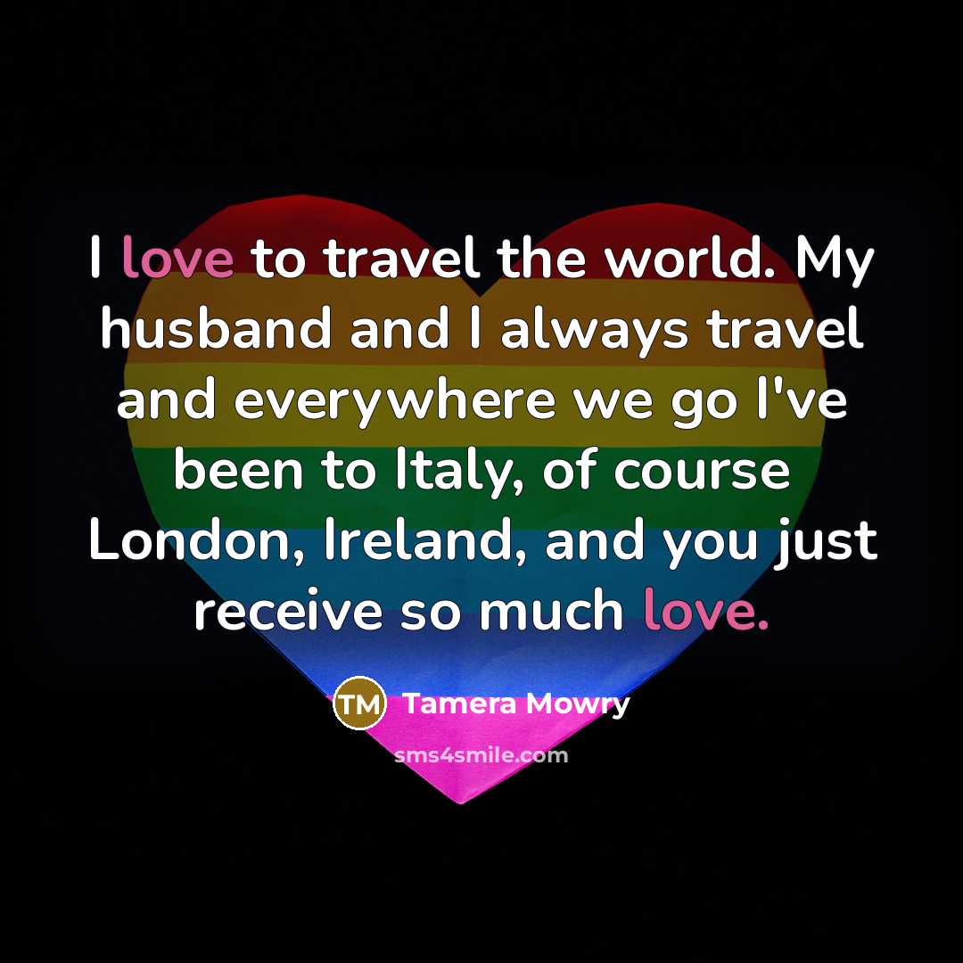 “I love to travel the world. My husband and I…” quote by Tamera Mowry
