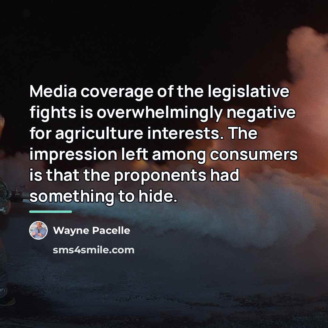 “Media coverage of the legislative fights is overwhelmingly negative for…” quote by Wayne Pacelle