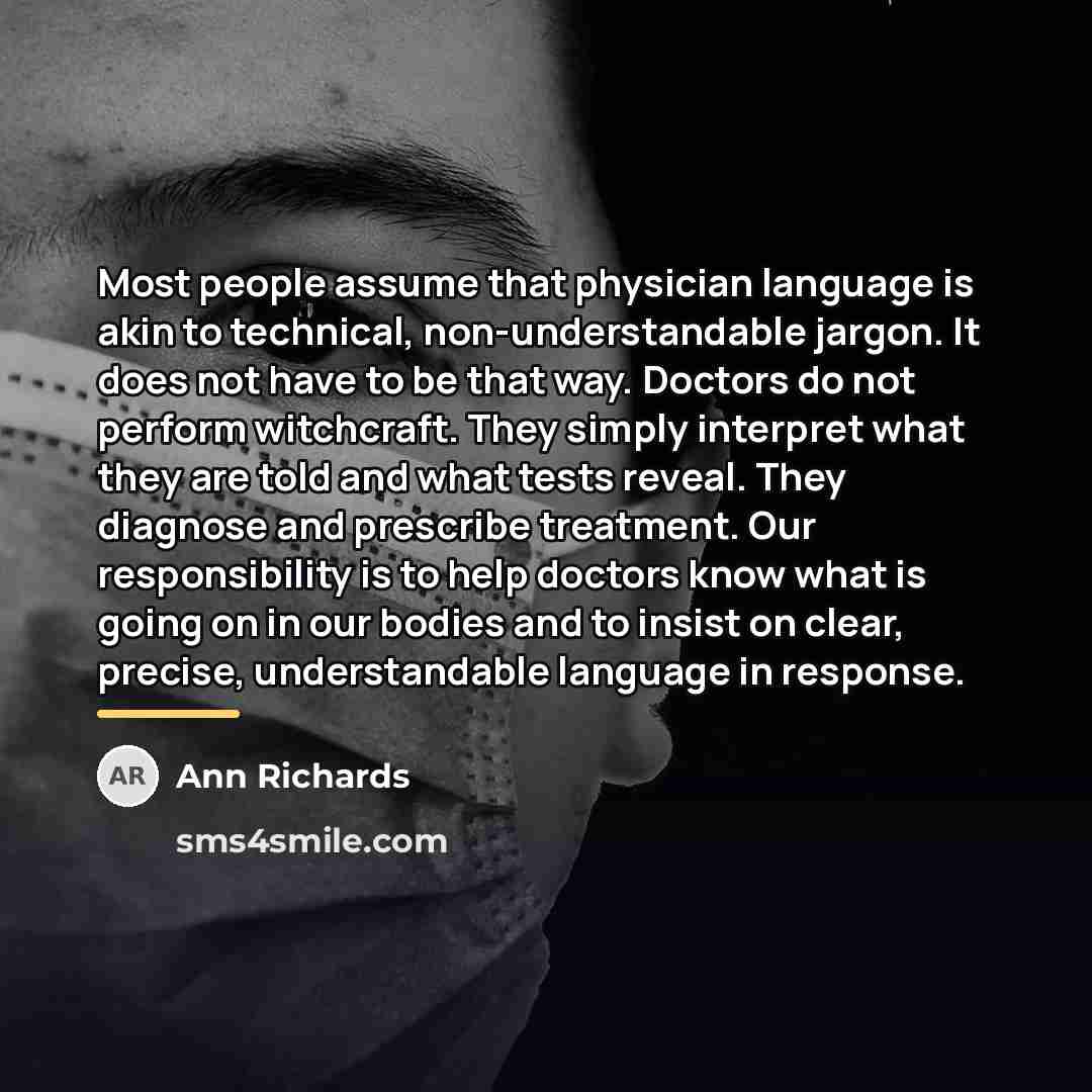 “Most people assume that physician language is akin to technical,…” quote by Ann Richards