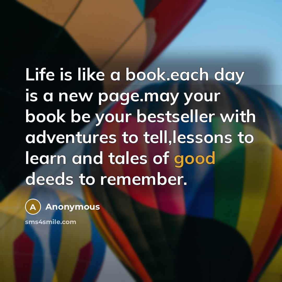 “Life is like a book.each day is a new page.may…” quote by Anonymous