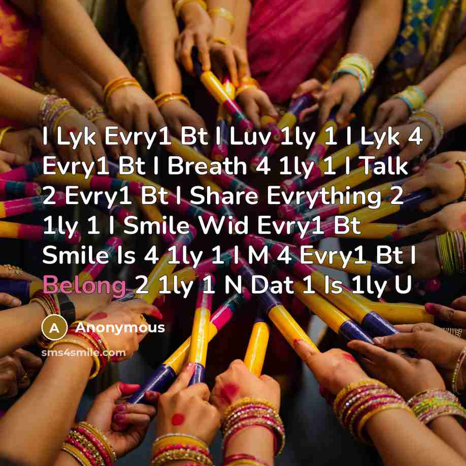 “I Lyk Evry1 Bt I Luv 1ly 1 I Lyk…” quote by Anonymous
