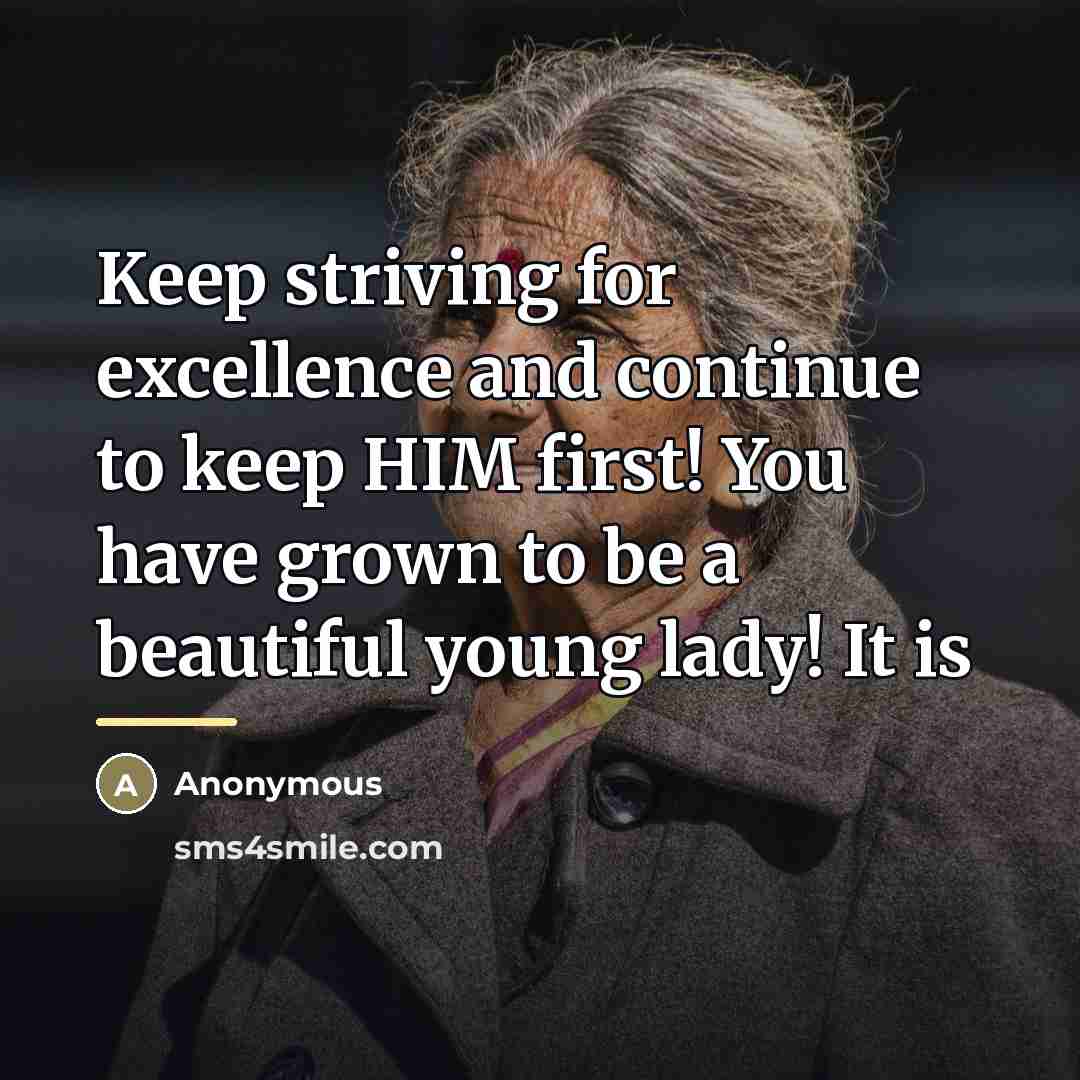 “Keep striving for excellence and continue to keep HIM first!…” quote by Anonymous